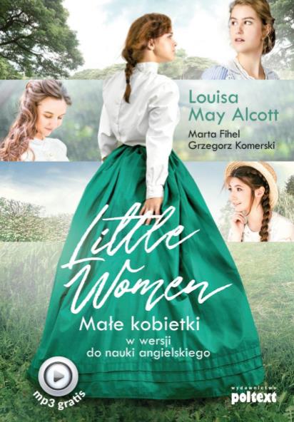 LITTLE WOMEN. MAŁE KOBIETKI