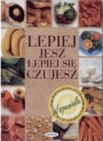 LEPIEJ JESZ LEPIEJ SIĘ CZUJESZ