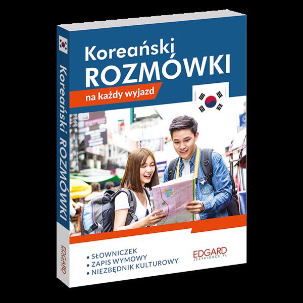 ROZMÓWKI NA KAŻDY WYJAZD. KOREAŃSKI