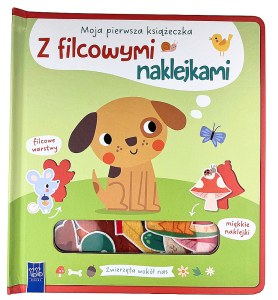 Zwierzęta wokół nas Moja pierwsza książeczka z filcowymi naklejkami