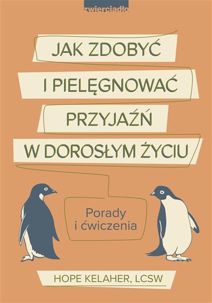 JAK ZDOBYĆ I PILEGNOWAĆ PRZYJAŹŃ