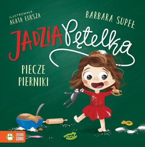 JADZIA PĘTELKA PIECZE PIERNIKI