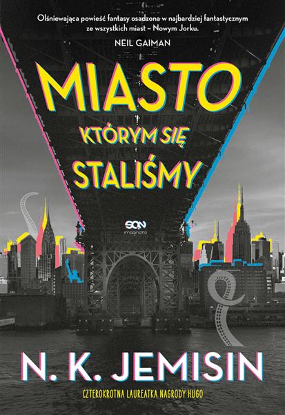 MIASTO, KTÓRYM SIĘ STALIŚMY
