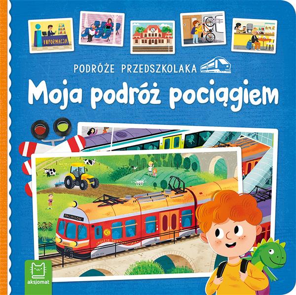 PODRÓŻE PRZEDSZKOLAKA. MOJA PODRÓŻ POCIĄGIEM