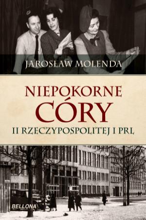 NIEPOKORNE CÓRY II RZECZYPOSPOLITEJ I PRL