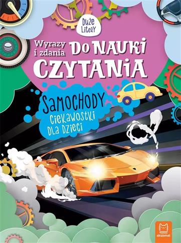 Samochody. Ciekawostki dla dzieci. Wyrazy i zdania
