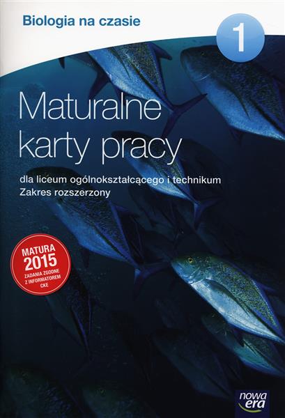 BIOLOGIA NA CZASIE. MATURALNE KARTY PRACY...