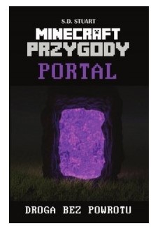 MINECRAFT PRZYGODY. PORTAL. DROGA BEZ POWROTU