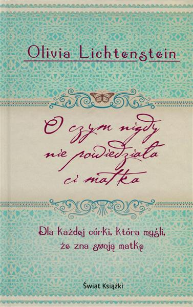 O CZYM NIGDY NIE POWIEDZIAŁA CI MATKA