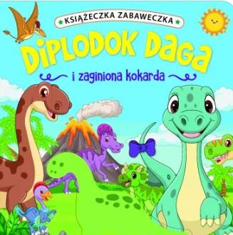 KSIĄŻECZKA ZABAWECZKA. DIPLODOK DAGA I ZAGINIONA K