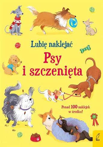 LUBIĘ NAKLEJAĆ. PSY I SZCZENIĘTA