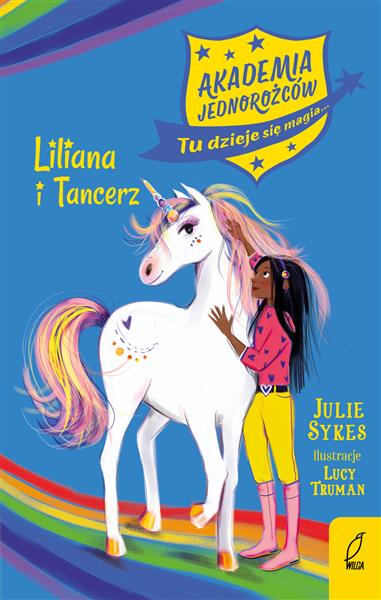 AKADEMIA JEDNOROŻCÓW 5. LILIANA I TANCERZ