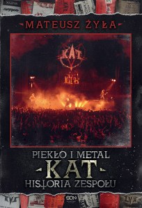 Piekło i metal. Historia zespołu Kat