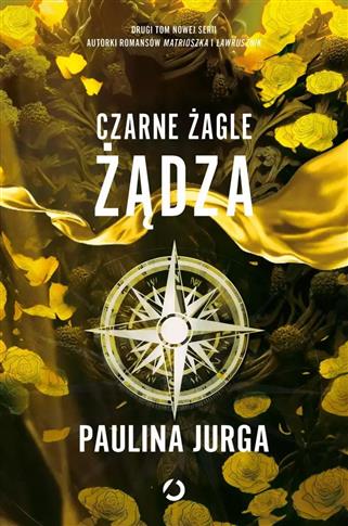 Czarne żagle. Tom 2. Żądza