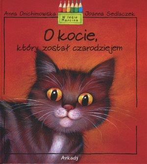 W lesie Marcina. O kocie, który został czarodzieje