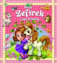 KUCYK ZEFIREK I JEGO PRZYGODY