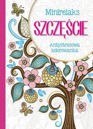 MINIRELAKS SZCZĘŚCIE. ANTYSTRESOWA ..