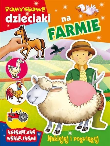 POMYSŁOWE DZIECIAKI NA FARMIE