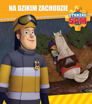 STRAŻAK SAM. NA DZIKICH ZACHODZIE