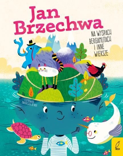 POECI DLA DZIECI. NA WYSPACH BERGAMUTACH I INNE