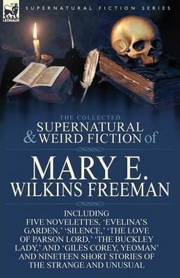 THE COLLECTED SUPERNATURAL AND WEIRD FICTION OF...
