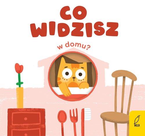 CO WIDZISZ? W DOMU