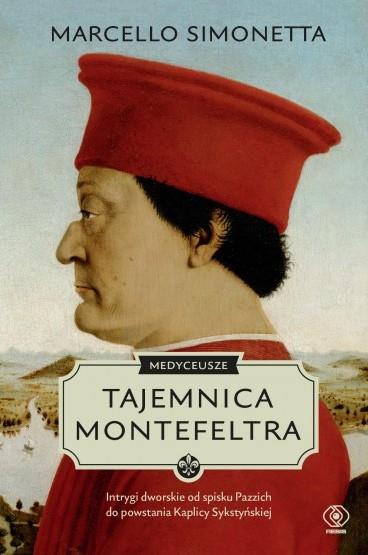 MEDYCEUSZE. TAJEMNICA MONTEFELTRA