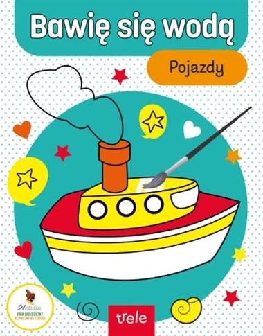 Bawię się wodą. Pojazdy