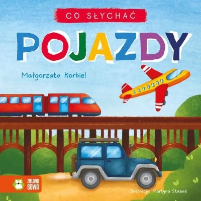 CO SŁYCHAĆ. POJAZDY