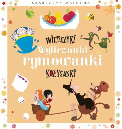 WIERSZYKI WYLICZANKI RYMOWANKI KOŁYSANKI