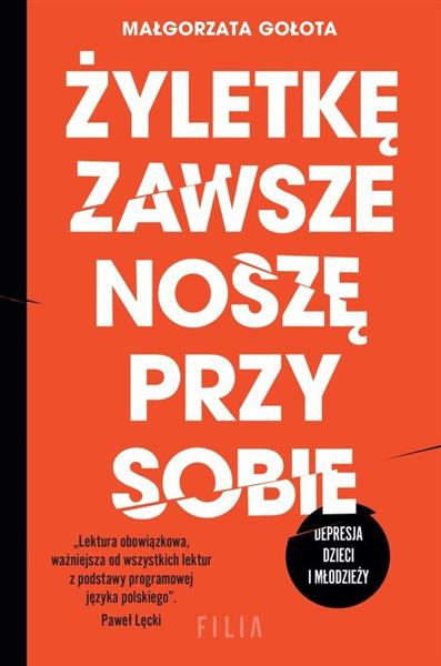 ŻYLETKĘ ZAWSZE NOSZĘ PRZY SOBIE.