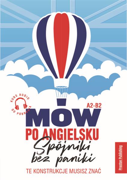 MÓW PO ANGIELSKU SPÓJNIKI BEZ PANIKI