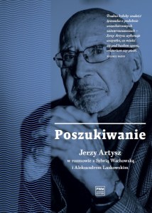 Poszukiwanie Jerzy Artysz w rozmowie z Sylwią Wachowską i Aleksandrem Laskowskim