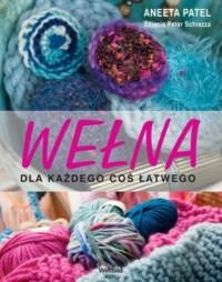 Wełna. Dla każdego coś łatwego