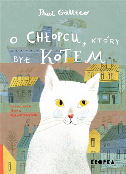 O CHŁOPCU, KTÓRY BYŁ KOTEM