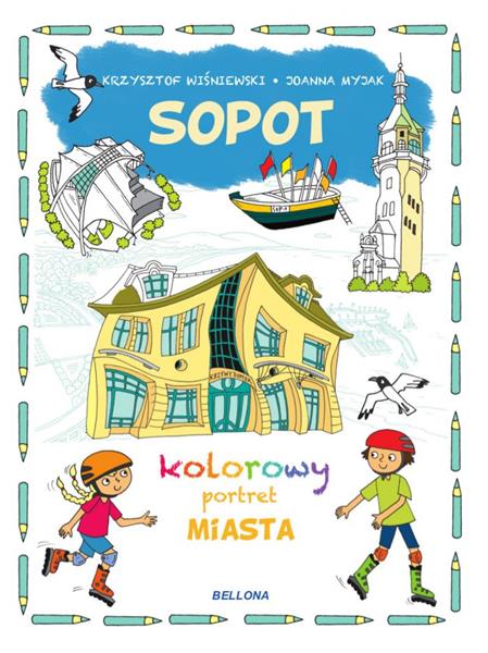 KOLOROWY PORTRET MIASTA. SOPOT