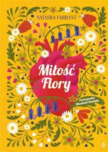 Pamiętniki Bluebell Gadsby. Tom 2. Miłość Flory