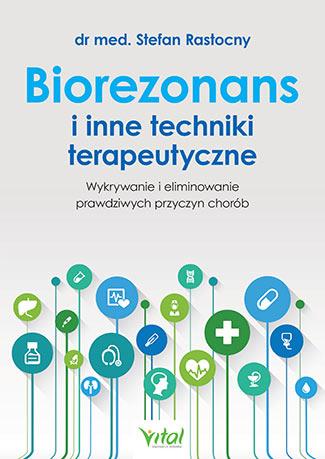 BIOREZONANS I INNE TECHNIKI TERAPEUTYCZNE