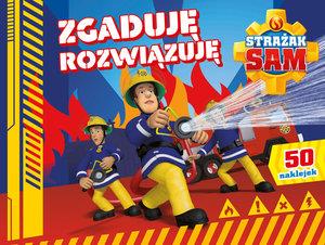 STRAŻAK SAM. ZGADUJĘ, ROZWIĄZUJĘ