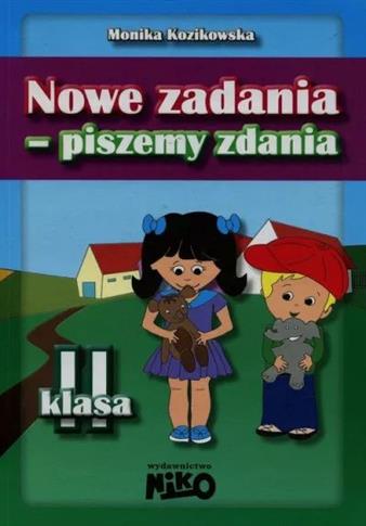 Nowe zadania - piszemy zdania. Klasa 2
