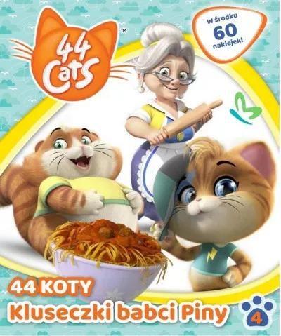 44 koty. Kluseczki babci Piny