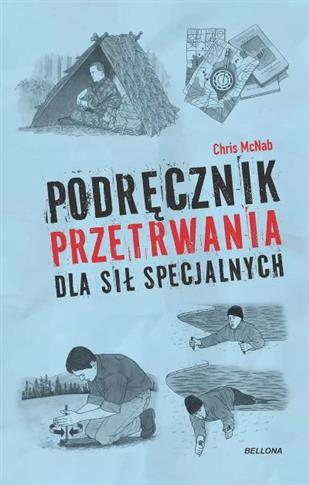 PODRĘCZNIK PRZETRWANIA DLA SIŁ SPECJALNYCH