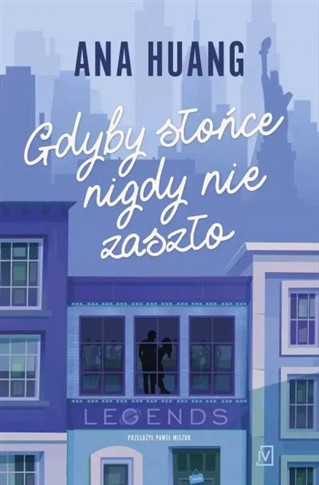 GDYBY SŁOŃCE NIGDY NIE ZASZŁO