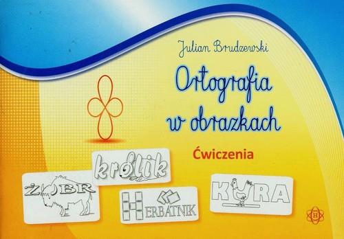 ORTOGRAFIA W OBRAZKACH. ĆWICZENIA HARMONIA
