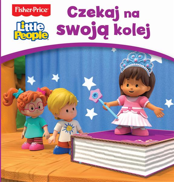 FISHER PRICE LITTLE PEOPLE. CZEKAJ NA SWOJĄ KOLEJ