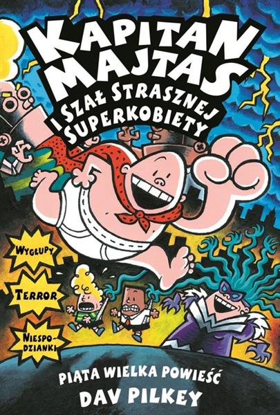 KAPITAN MAJTAS I SZAŁ STRASZNEJ SUPERKOBIETY