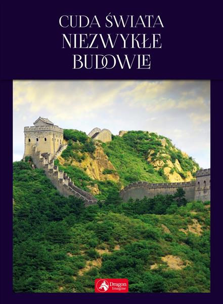 CUDA ŚWIATA. NIEZWYKŁE BUDOWLE
