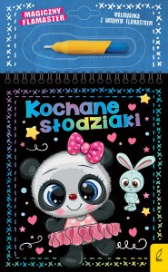 Kochane słodziaki. Magiczny flamaster