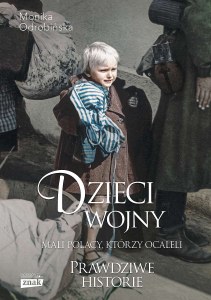 Dzieci wojny Mali Polacy, którzy ocaleli wyd. specjalne