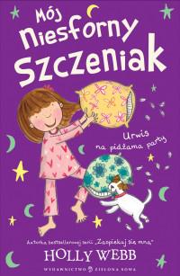 MÓJ NIESFORNY SZCZENIAK 4. URWIS NA?
